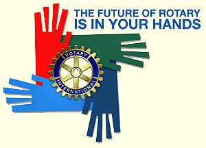 Rotary 2009-10 Theme: The Future of Rotary is in your Hands